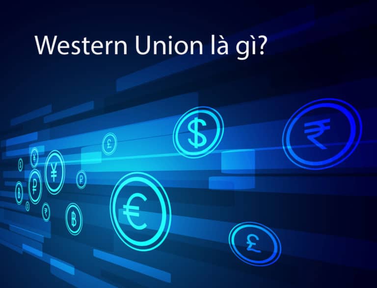 Western Union Là Gì? 2024