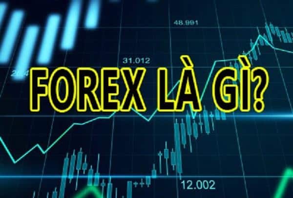 Forex Là Gì? 2024