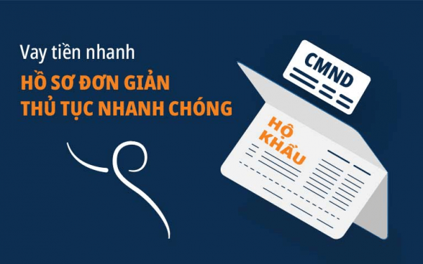 Vay tiền mặt thủ tục nhanh chóng, đơn giản